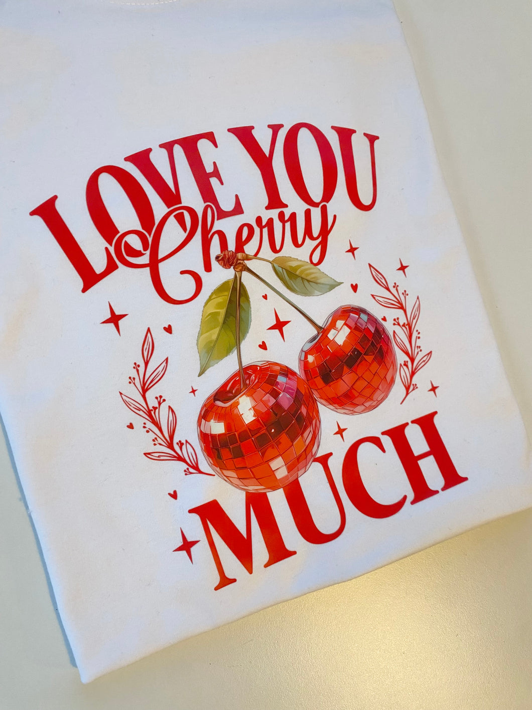 Cherry Much Valentines T Shirt